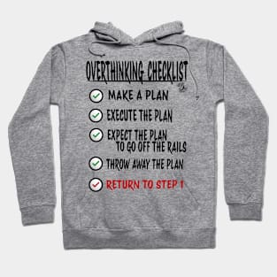 overthinking checklist Hoodie